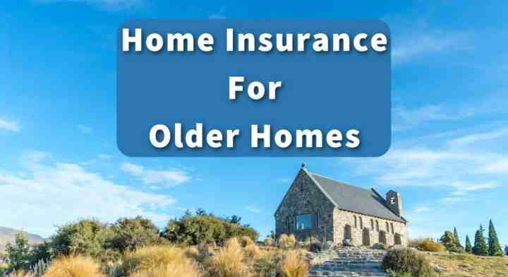 Is Home Insurance More Expensive for Older Homes?