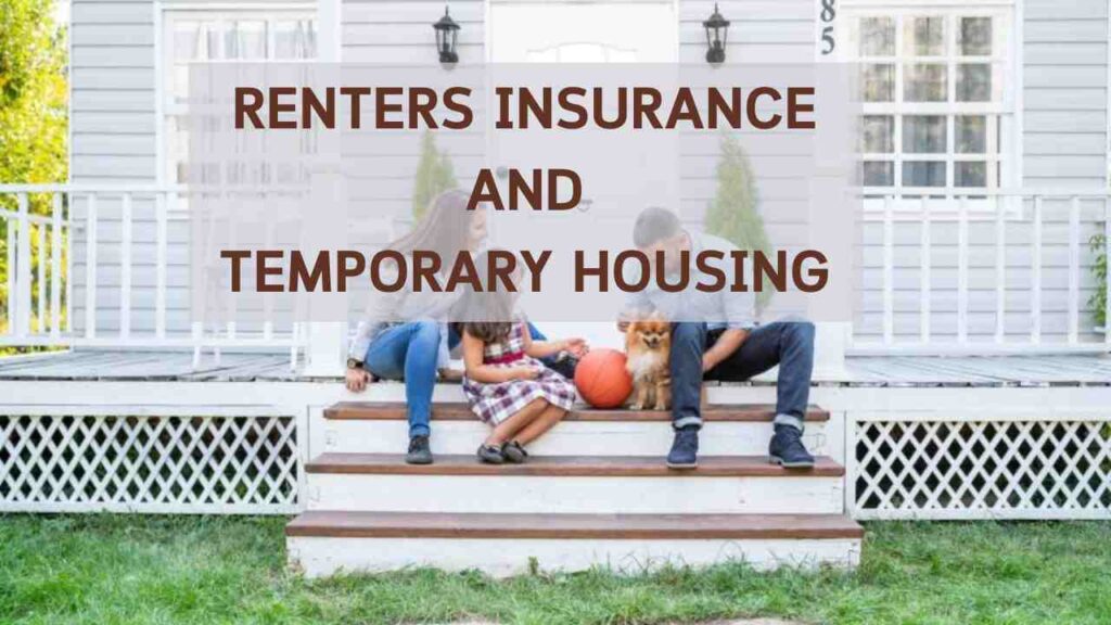 Does Renters Insurance Cover Temporary Housing?